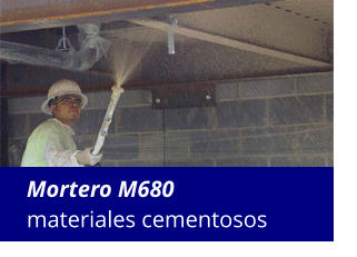 Mortero M680 materiales cementosos