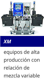 XM equipos de alta producción con relación de mezcla variable