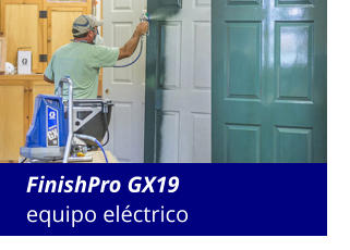 FinishPro GX19 equipo eléctrico