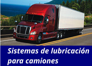 Sistemas de lubricación para camiones