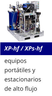XP-hf / XPs-hf equipos portátiles y estacionarios  de alto flujo