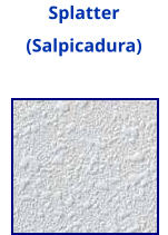 Splatter (Salpicadura)