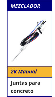 2K Manual Juntas para concreto MEZCLADOR