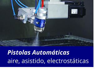 Pistolas Automáticas aire, asistido, electrostáticas