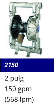 2150 2 pulg 150 gpm (568 lpm)