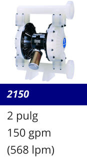2150 2 pulg 150 gpm (568 lpm)