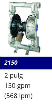 2150 2 pulg 150 gpm (568 lpm)