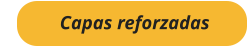 Capas reforzadas
