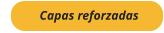 Capas reforzadas