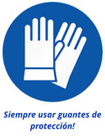 Siempre usar guantes de protección!